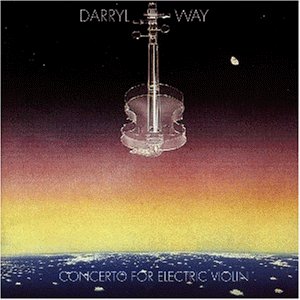 Darryl Way/Concerto For Electric Violin